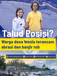 Kondisi Tanggul Wosia dan Solusi Abrasi Banjir